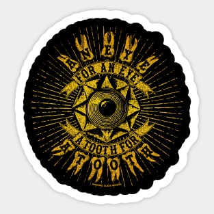 AN EYE FOR AN EYE, A TOOTH FOR A TOOTH by Wanking Class heroes! Sticker